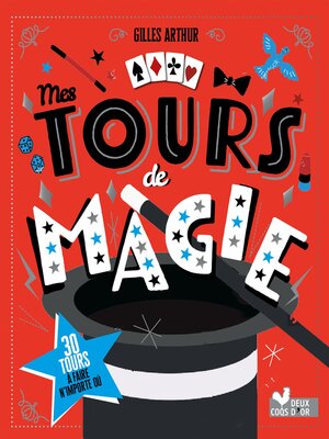 cover image of Mes tours de magie--avec 30 tours